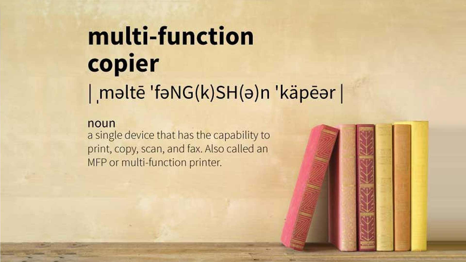 The Definition of a Multi Function Copier [In Under 100 Words]